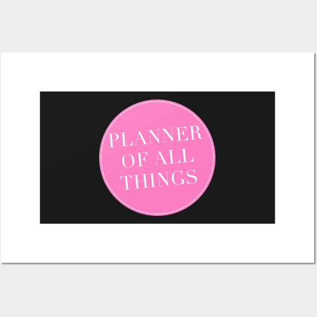 Planner of All Things Sticker Wall Art by Asilynn